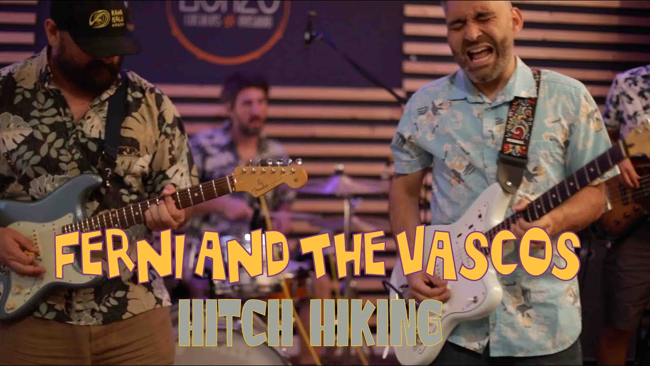 02 Ferni and The Vascos -  Hitch Hiking (Live in Bonzo)
