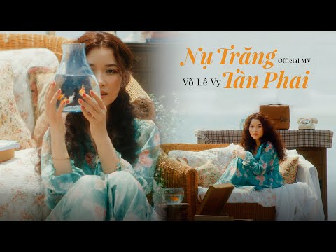 NỤ TRĂNG TÀN PHAI - VÕ LÊ VY | OFFICIAL MUSIC VIDEO