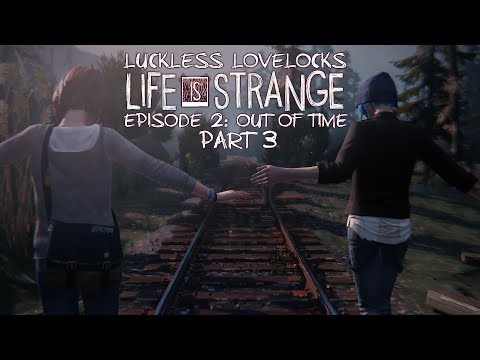 Life Is Strange Episode 2: Out of Time - Part 3 - Let's Play Blind PC