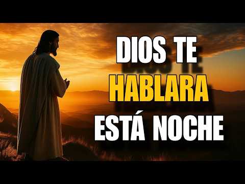 ORA ANTES DE DORMIR 🙏 DIOS TE HABLA ESTA NOCHE 🌙