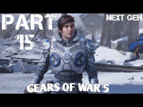 GEARS 5 2022 Walkthrough Gameplay PART 15 - Bad Weather (GEARS OF WAR 5)