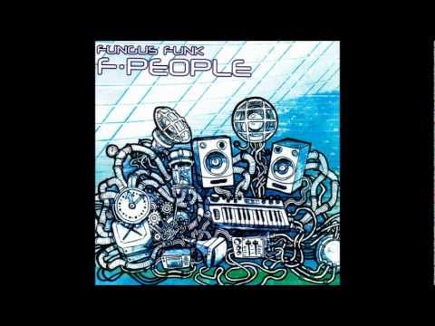 Fungus Funk - Yumi (Final Edit)