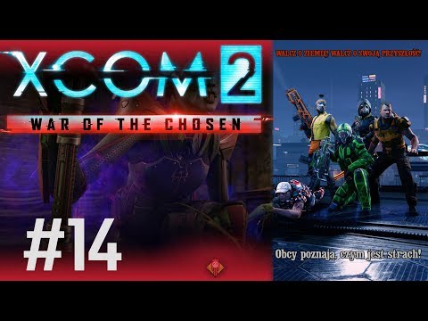 XCOM 2, War of The Chosen (PL) cz.14 - broń magnetyczna i nowi rekruci.
