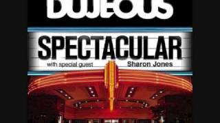 Dujeous - Spectacular Ft Sharon Jones .