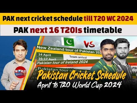 Pakistan next cricket  schedule | PAK will play vs ENG, IRE & NZ | PAK T20 WC 2024 timetable