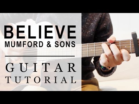Believe - Mumford And Sons