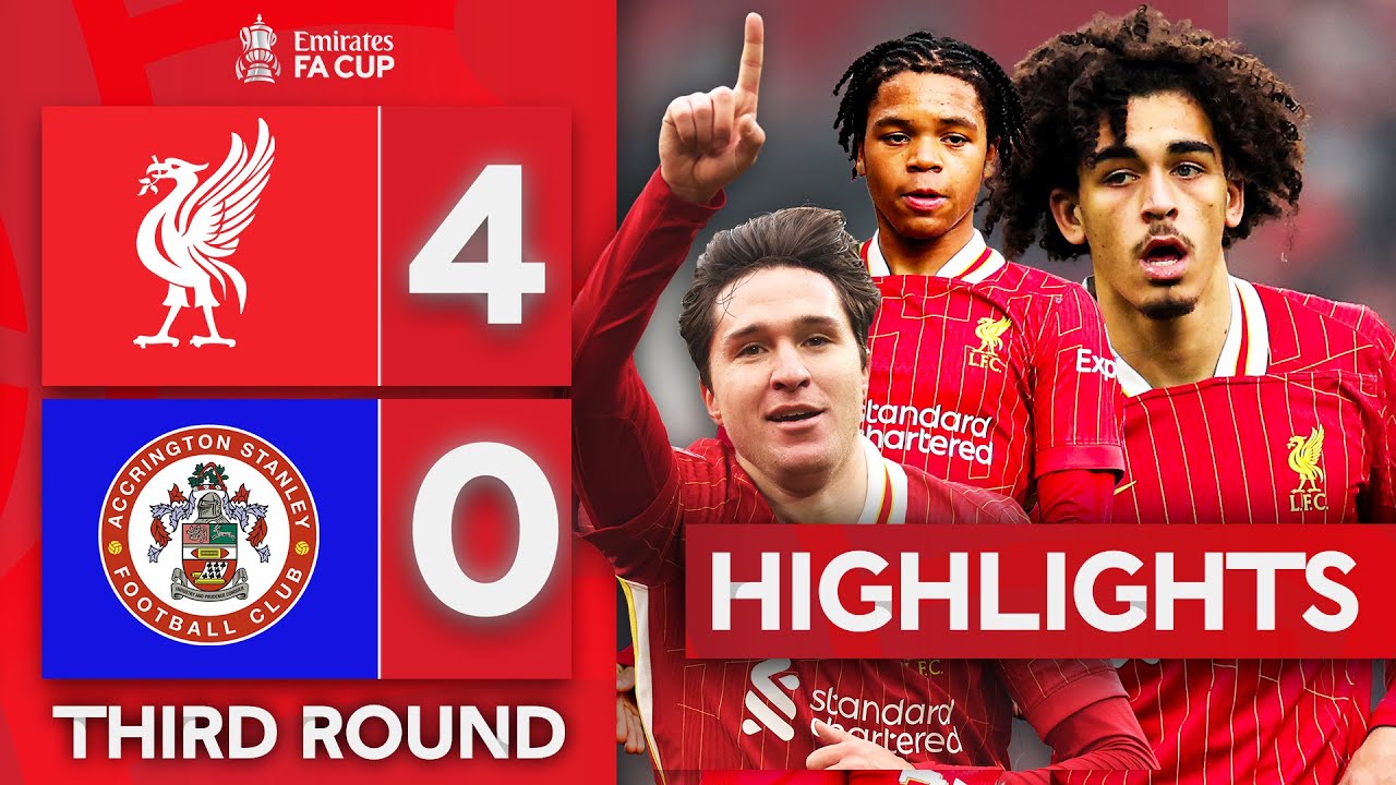 Chiesa & Liverpool Youngsters Shine! | Liverpool 4-0 Accrington Stanley | Emirates FA Cup 2024-25