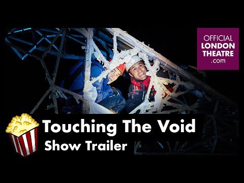 Touching The Void - Show Trailer