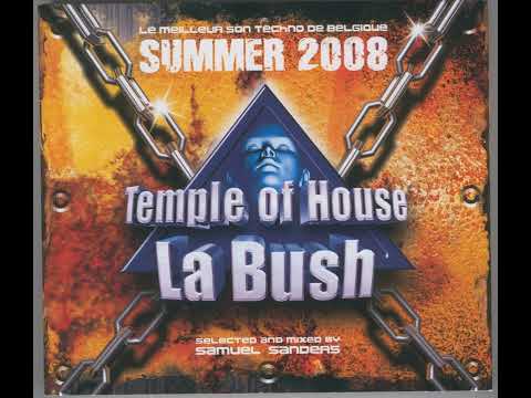 La Bush Summer 2008 selected & mixed by Samuel Sanders
