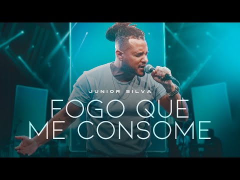 Fogo Que Me Consome - Junior Silva