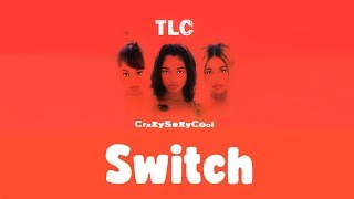 TLC - Switch Reaction