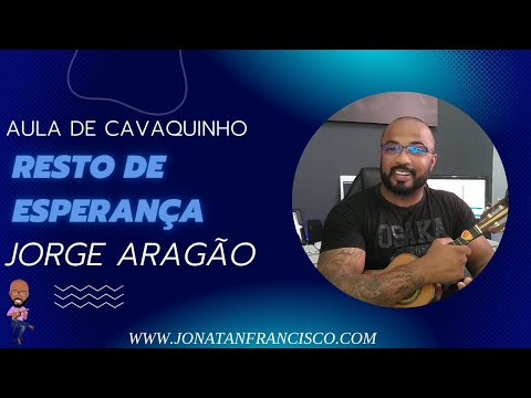 Resto de esperança - Jorge Aragão