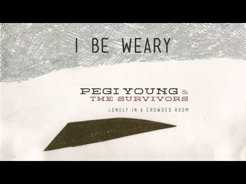 Pegi Young - I Be Weary [Audio Stream]