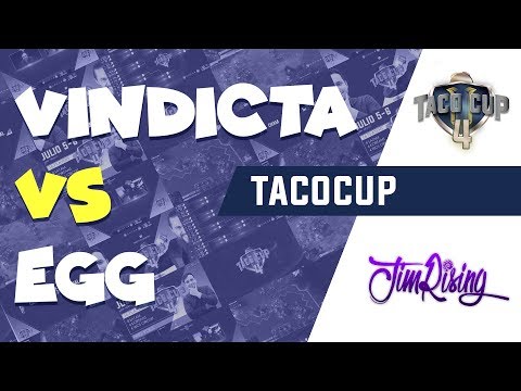 Taco cup 4 con Skros - - ro 16 Serie 1 de 16 Egg(ARG) vs Vindicta(MX-USA)