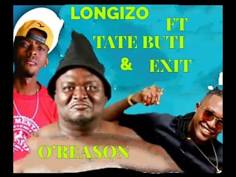 Exit ft Tate Buti & longizo O'Reason  (official Audio)
