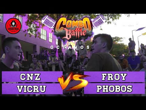 CNZ y VICRU vs FROY y PHOBOS - Octavos COMBO BATTLE II