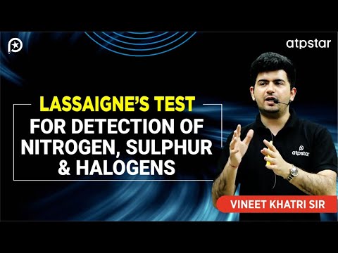 Lassaigne Test in 7 min | Class 11 | IIT JEE | Vineet Khatri | ATP STAR