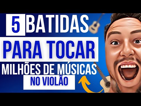 AS 5 BATIDAS DE VIOLÃO MAIS USADAS NO MUNDO (Com Exemplos)