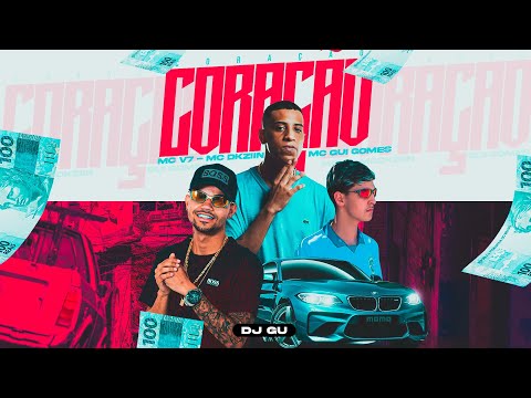 MC V7, MC Dkziin e MC Gui Gomes - Coração (DJ GU)