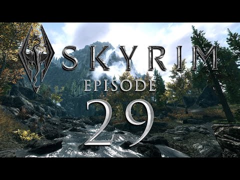 New Skyrim! - EP29 - PARTY Time!