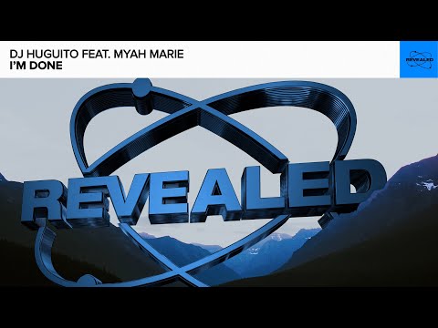 DJ Huguito feat. Myah Marie - I'm Done [FREE DOWNLOAD]
