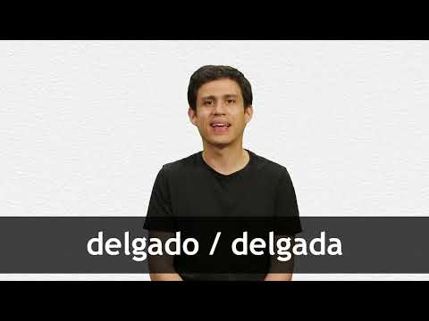 How to pronounce DELGADO / DELGADA in Latin American Spanish
