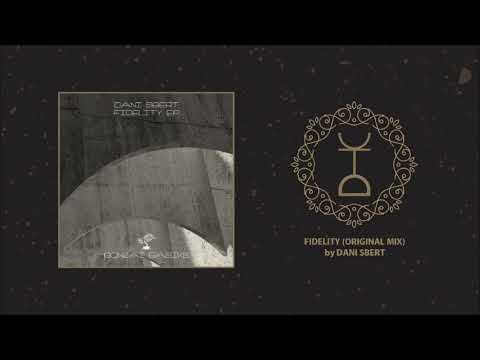 Dani Sbert - Fidelity (Original Mix)