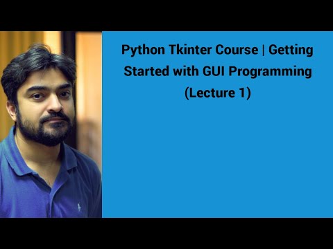 Python Tkinter Course Getting Started With Gui Programming Lecture 1