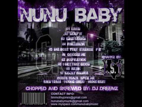 Nunu Baby - Fantasizin' - Chopped and Screwed