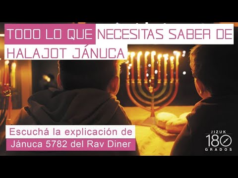 Rav Diner halajot Jánuca 5782