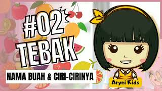 Download lagu Mengenal nama buah dengan menebak ciri-cirinya (Bahasa Indonesia & Inggris) mp3