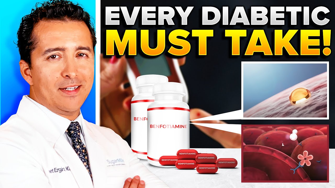 BENFOTIAMINE: Why Every Diabetic [MUST Take] It?