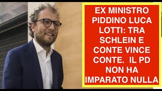 EX MINISTRO PIDDINO LUCA LOTTI: TRA SCHLEIN E CONTE VINCE CONTE.  IL PD NON HA IMPARATO NULLA