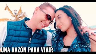 Giovanny Ayala ft Luna Valeria - Una Razón Para Vivir (Video Oficial)