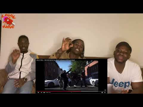 WILLY WILL - ON GOD (OFFICIAL MUSIC VIDEO) REACTION