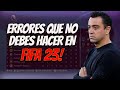 5 ERRORES QUE NO DEBES HACER EN MODO CARRERA - FIFA 23