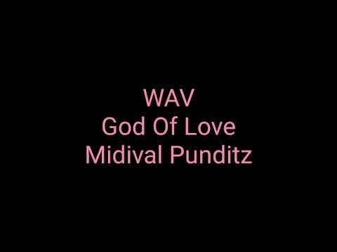 God Of Love: Midival Punditz: Hq Audio: Wav: Pop Song