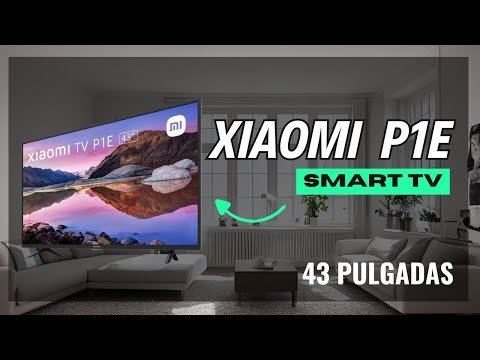 Xiaomi Smart TV P1E Review 2024: ¿Aún lo recomiendo? - Televisor Inteligente 4K Android TV