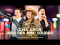 LAUANA PRADO OLHA AMOR DIGA PRA MIM SOLIDÃO FEAT GIAN E GIOVANI RAIZ BH
