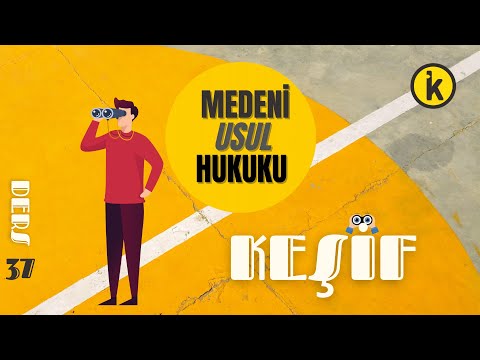 37) MEDENİ USUL HUKUKU - KEŞİF - 2023 / 2024 GÜNCEL