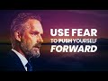 USE FEAR TO YOUR ADVANTAGE - Powerful Motivational Video | Jordan Peterson