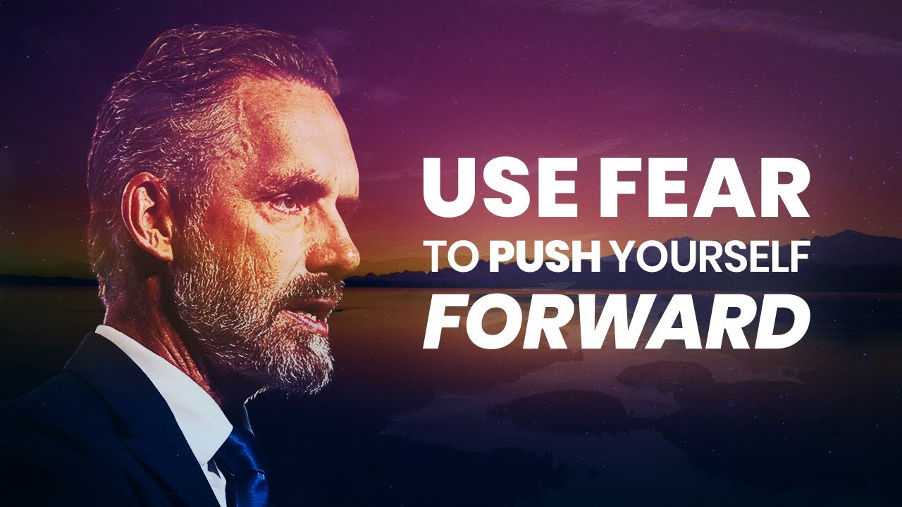 USE FEAR TO YOUR ADVANTAGE - Powerful Motivational Video | Jordan Peterson