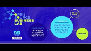 [REPLAY 26/05/2020] Atelier #1  Quelle licence Open Source pour quelle stratégie&nbsp;?