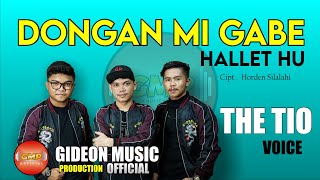 Download lagu DONGAN MI GABE HALLET HU - cover THE TIO VOICE mp3 Download lagu DONGAN MI GABE HALLET HU - cover THE TIO VOICE mp3