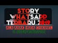 Story WhatsApp Keren Terbaru 2019 03 Ala ANAK MUDA