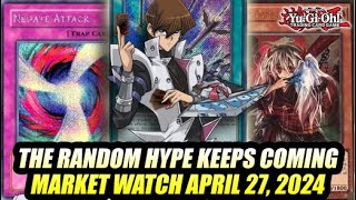 The Random Hype Keeps Coming! Yu-Gi-Oh! Market Watch April 27, 2024