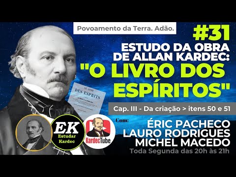 #31 - O Livro dos Espíritos de Allan Kardec - itens 50 e 51 - estudo completo da obra