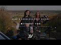 Alar & Korolova feat Krismi - Without You (Original Mix)