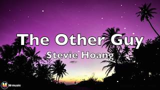 Stevie Hoang - The Other Guy (Lyric Video)