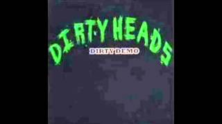 Dirty Head -  The Dirty Heads